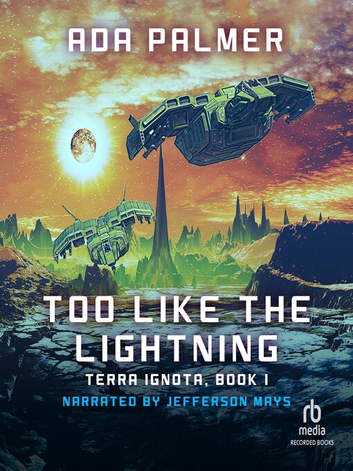 Title details for Too Like the Lightning by Ada Palmer - Available